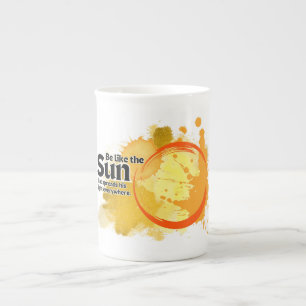 Tasse En Porcelaine Sois Comme Le Soleil,