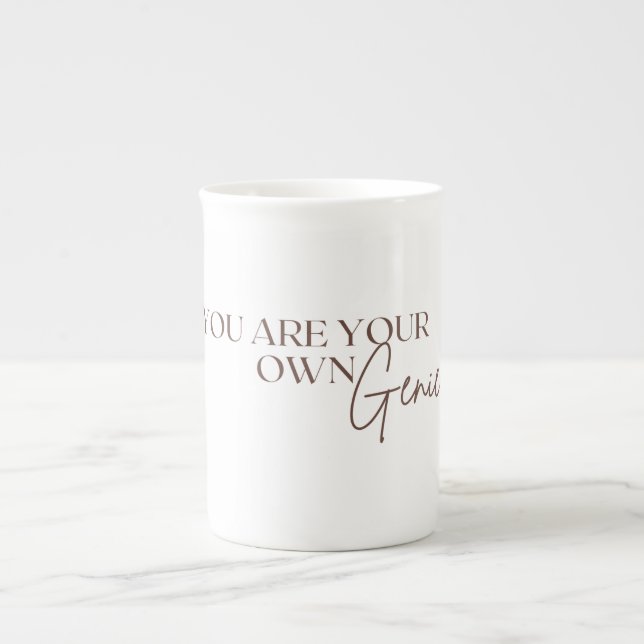 Tasse En Porcelaine Vous Êtes Votre Propre Génie      (Devant)