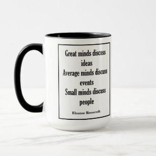 Tasse Esprits de la citation   d'Eleanor Roosevelt