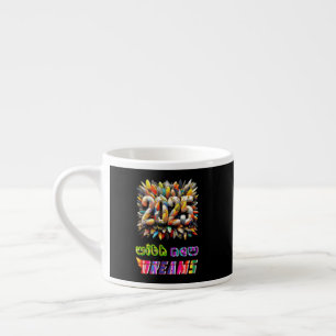 Tasse Expresso 2025 Avec De Nouveaux Rêves