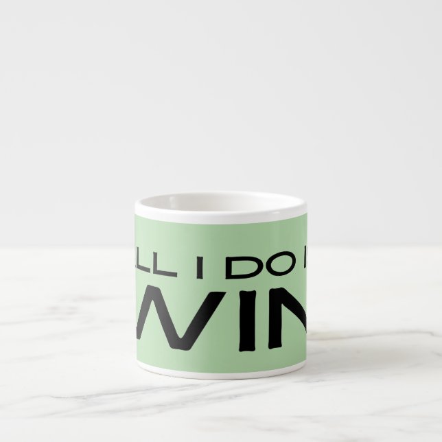 Tasse Expresso "All I Do Is Win" Minimalist Motivational Message (Devant)