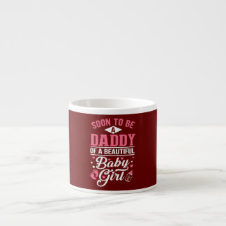 Tasse Expresso Bientôt Être Un Papa D'Une Belle Bébée Fille Nouve