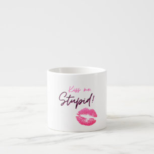 Tasse Expresso Citation rose avec un baiser - Embrasse-moi, idiot