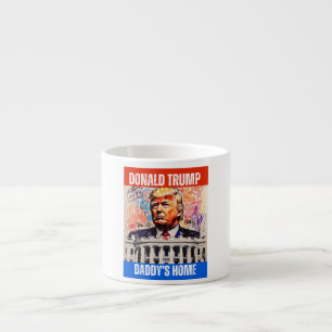 TASSE EXPRESSO DONALD TRUMP - DADDY'S HOME