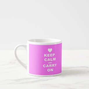 Tasse Expresso GARDEZ CALME ET PORTEZ-VOUS SUR Rose