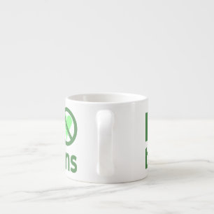 Tasse Expresso Je déteste les haricots Texte vert