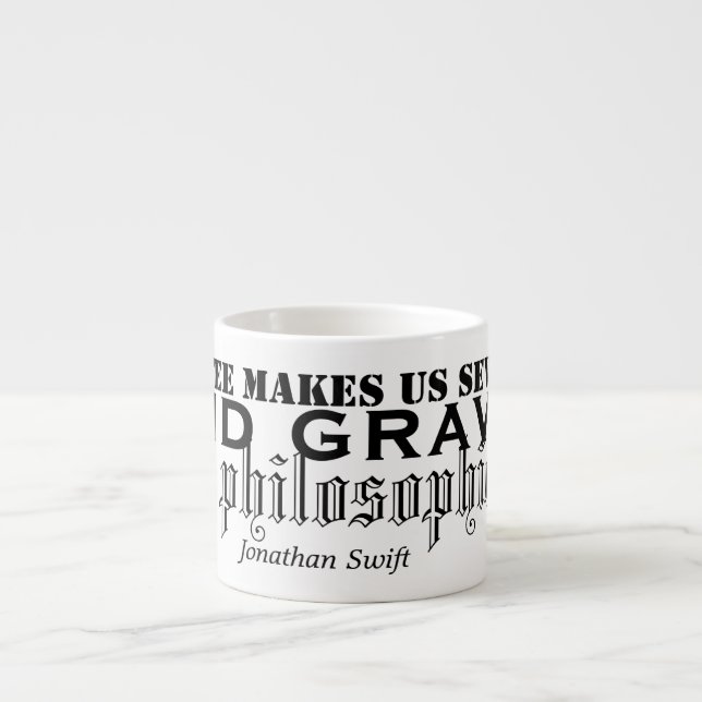 Tasse Expresso Jonathan Swift Citations de café de typographie Mu (Devant)