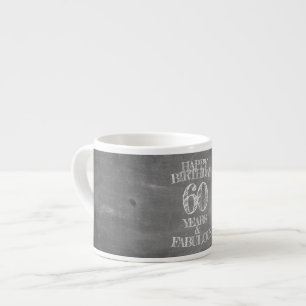 Tasse Expresso Joyeux anniversaire - 60 ans & Fabuleux en chalkbo