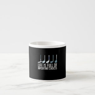 Tasse Expresso La Vie Est Pleine De Choix Importants Joueur De Go
