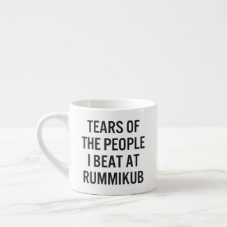 Tasse Expresso Larmes Drôles des Gens que J'ai Battus à Rummikub 