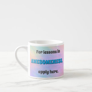 Tasse Expresso Leçons d'incroyabilité