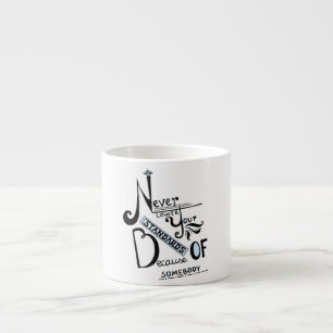 Tasse Expresso Ne jamais baisser vos normes Motivation devis