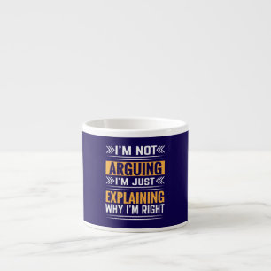 Tasse Expresso Pas en train de discuter, juste raison-64691