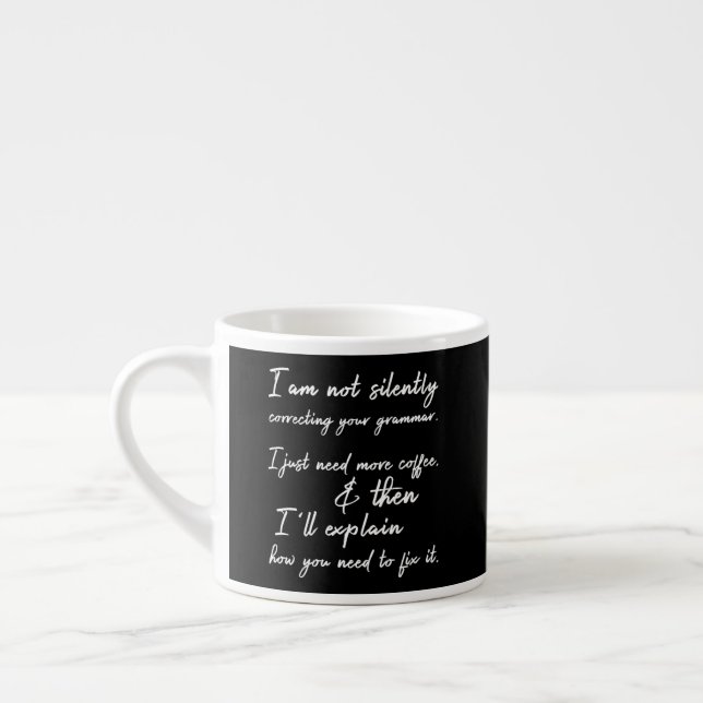 Tasse Expresso Pas Encore De Correction Silencieuse De Votre Gram (Gauche)
