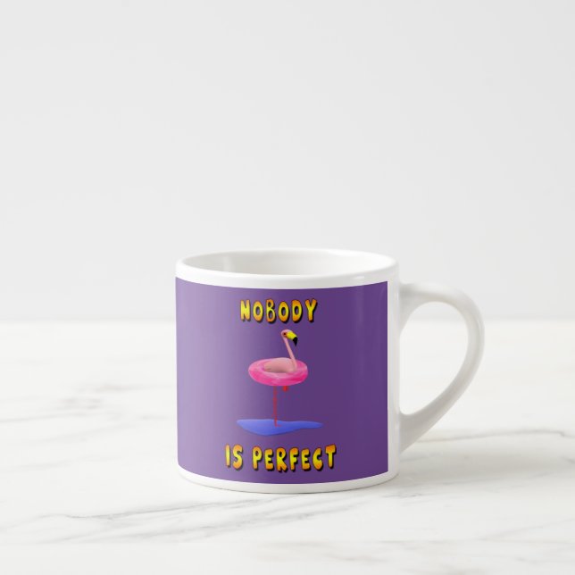 Tasse Expresso Personne n'est parfait - flamant avec anneau de na (Droite)