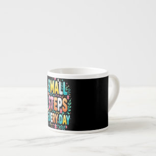 Tasse Expresso Petits Pas Chaque Jour Typographie Motivationnel