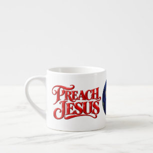 Tasse Expresso Prêchez Jésus
