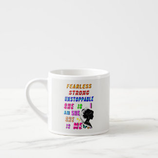 Tasse Expresso Sans Peur Forte Inarrêtable Elle Est
