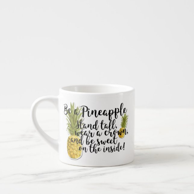 Tasse Expresso Sois une bouge d'ananas (Gauche)