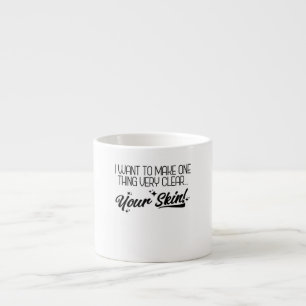 Tasse Expresso Vous Voulez Faire Une Chose Clair Drôle Skinc