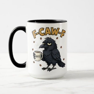 Tasse F-CAW-F Corbeau | Tasse de café drôle F Caw
