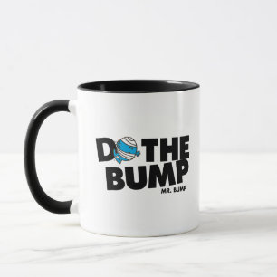 Tasse Faire Le Bump   M. Bump