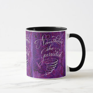 Tasse forte de femme : Néanmoins elle a persisté