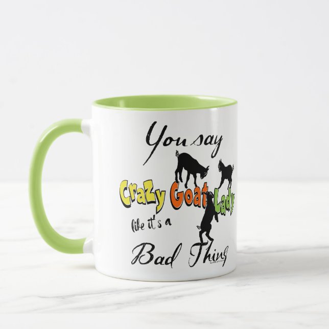 Tasse FUNNY GOAT DIT : | Vous Dites Crazy Chèvre Lady (Gauche)