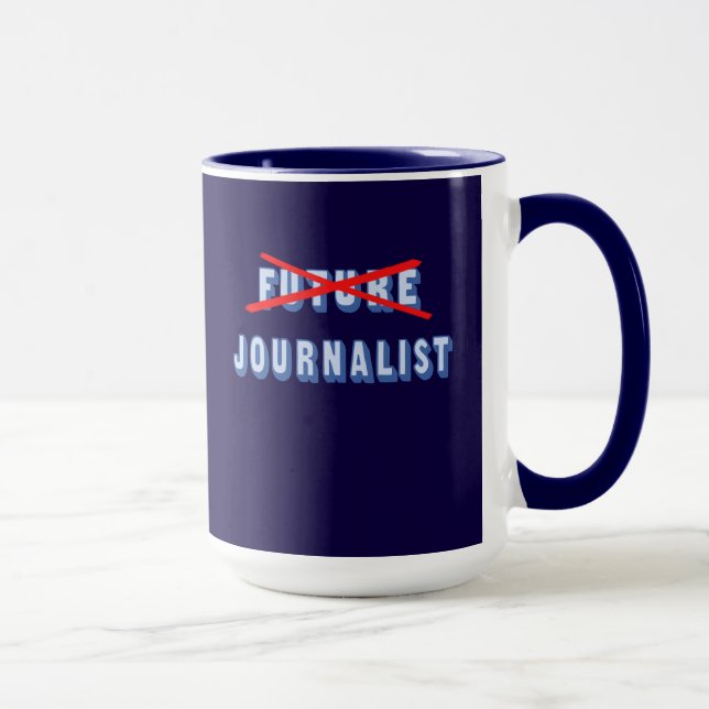 Tasse Futur journaliste pas plus (Droite)