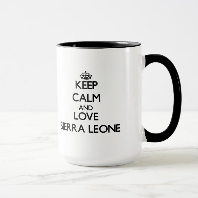 Tasse Gardez le calme et aimez le Sierra Leone (Droite)