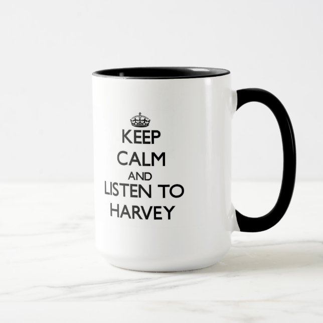 Tasse Gardez le calme et écoutez Harvey (Droite)