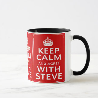 Tasse Gardez le calme et soyez d'accord avec Steve