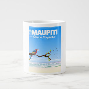 Tasse Géante Affiche de voyage à Maupiti Polynésie française