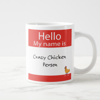 Tasse Géante Bonjour, je m'appelle Crazy Chicken Personne - Cof