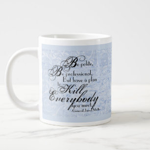 Tasse Géante Citation du général James Mattis sur le Arrière -