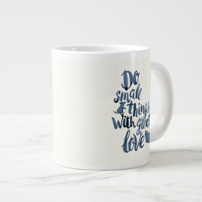 Tasse Géante Faire des petites choses avec un grand amour (Devant droit)
