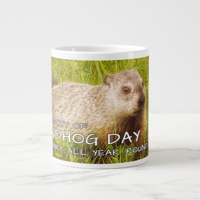 Tasse Géante Gardez l'esprit de la fête des marmottes, salope (Devant)