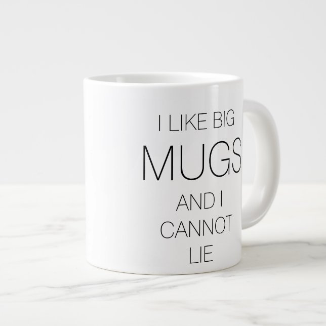 Tasse Géante J'Aime Les Grosses Mugs.. Ne Peux Pas Mentir (Devant droit)