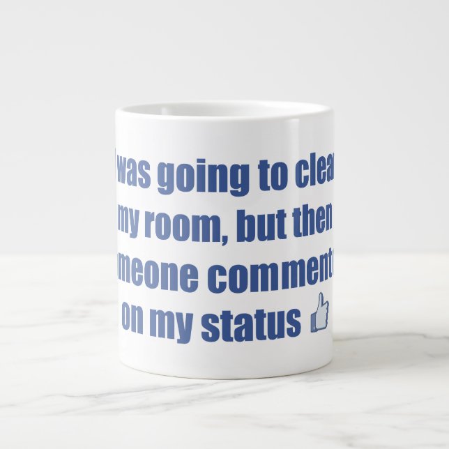 Tasse Géante J'allais nettoyer ma chambre, mais.... (Devant)