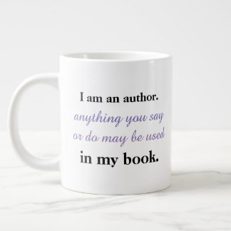 Tasse Géante Je suis un auteur.