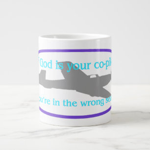 Tasse Géante Si Dieu est votre co-pilote... vous êtes dans le 