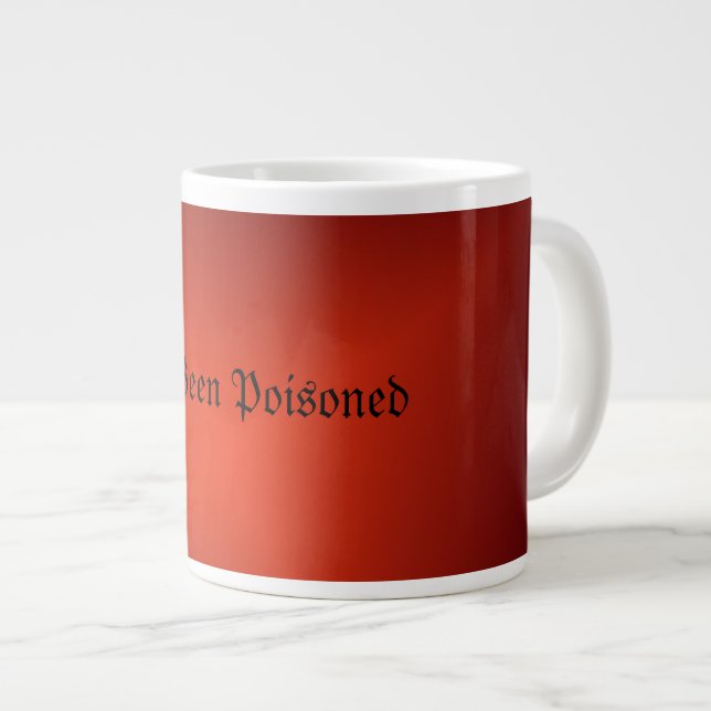 Tasse Géante Tu as été empoisonné ! (Devant droit)