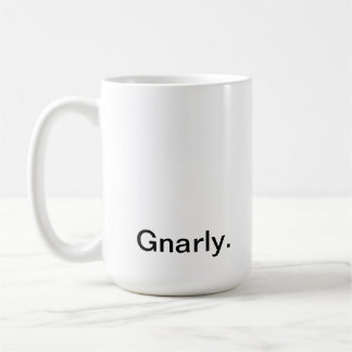 Tasse Gnarly