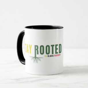 Tasse graphique Restez enraciné dans l'héritage de