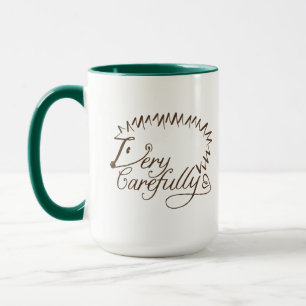 Tasse Hérisson "Très prudemment"