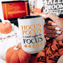 Hocus Pocus J'ai besoin de café pour me concentrer