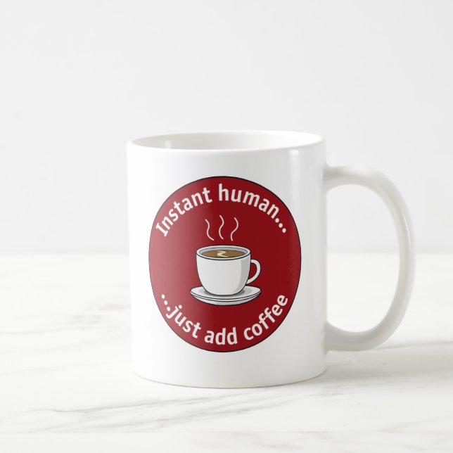 Tasse humaine instantanée (Droite)