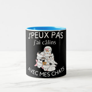 Tasse humour j'peux pas j'ai câlins avec mes chat Two-Tone coffee mug