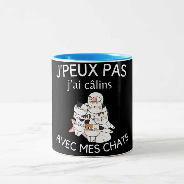 Tasse humour j'peux pas j'ai câlins avec mes chat  Two-Tone coffee mug (Center)