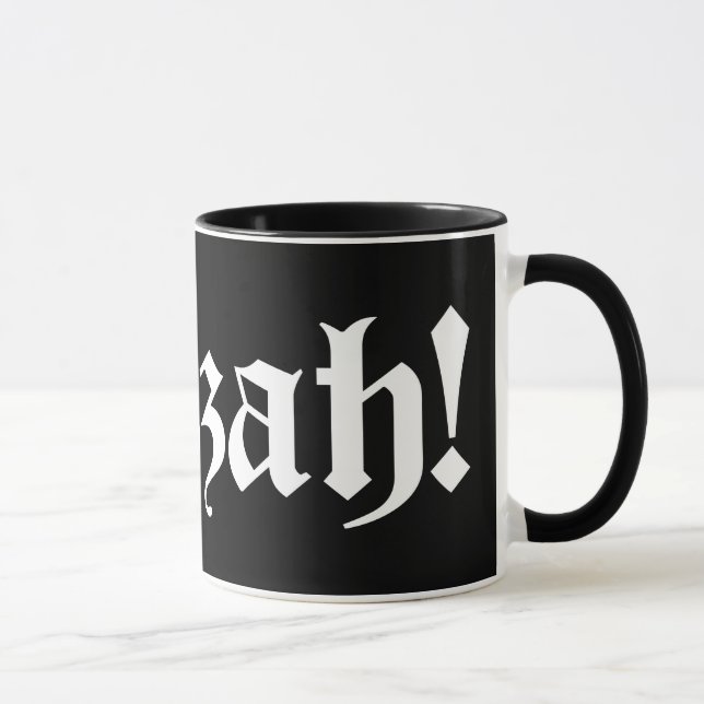 Tasse Huzzah ! {Typographie médiévale} (Droite)